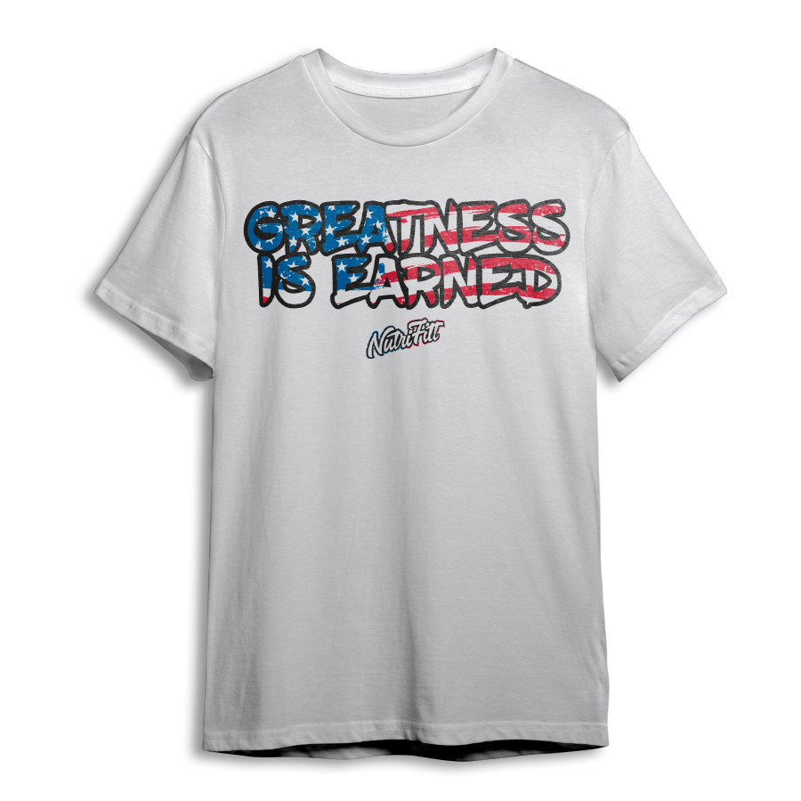nutrifitt greatness is earned white t shirt